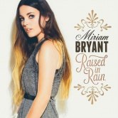 Miriam Bryant – Raised In Rain
