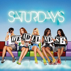 The Saturdays – Headlines