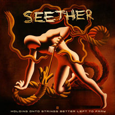 Seether – Holding Onto Strings Better Left to Fray