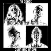 No Doubt – Push And Shove