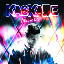 Kaskade – Fire & Ice
