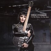 Sinead O’Connor – I’m Not Bossy, I’m The Boss