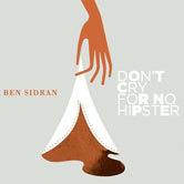Ben Sidran – Don't Cry For No Hipster