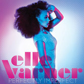 Elle Varner – Perfectly Imperfect