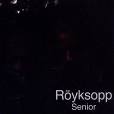 R&#246;yksopp – Senior